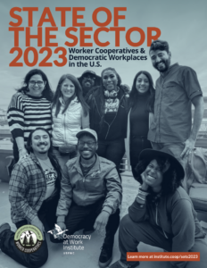 Thumbnail of the cover of the 2023 State of the Sector report featuring a photo of diverse group of people posing and smiling joyfully and the logos of the U.S. Federation of Worker Cooperatives and Democracy At Work Institute.